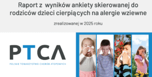 Raport PTCA 2025 alergie wziewne i odczulanie